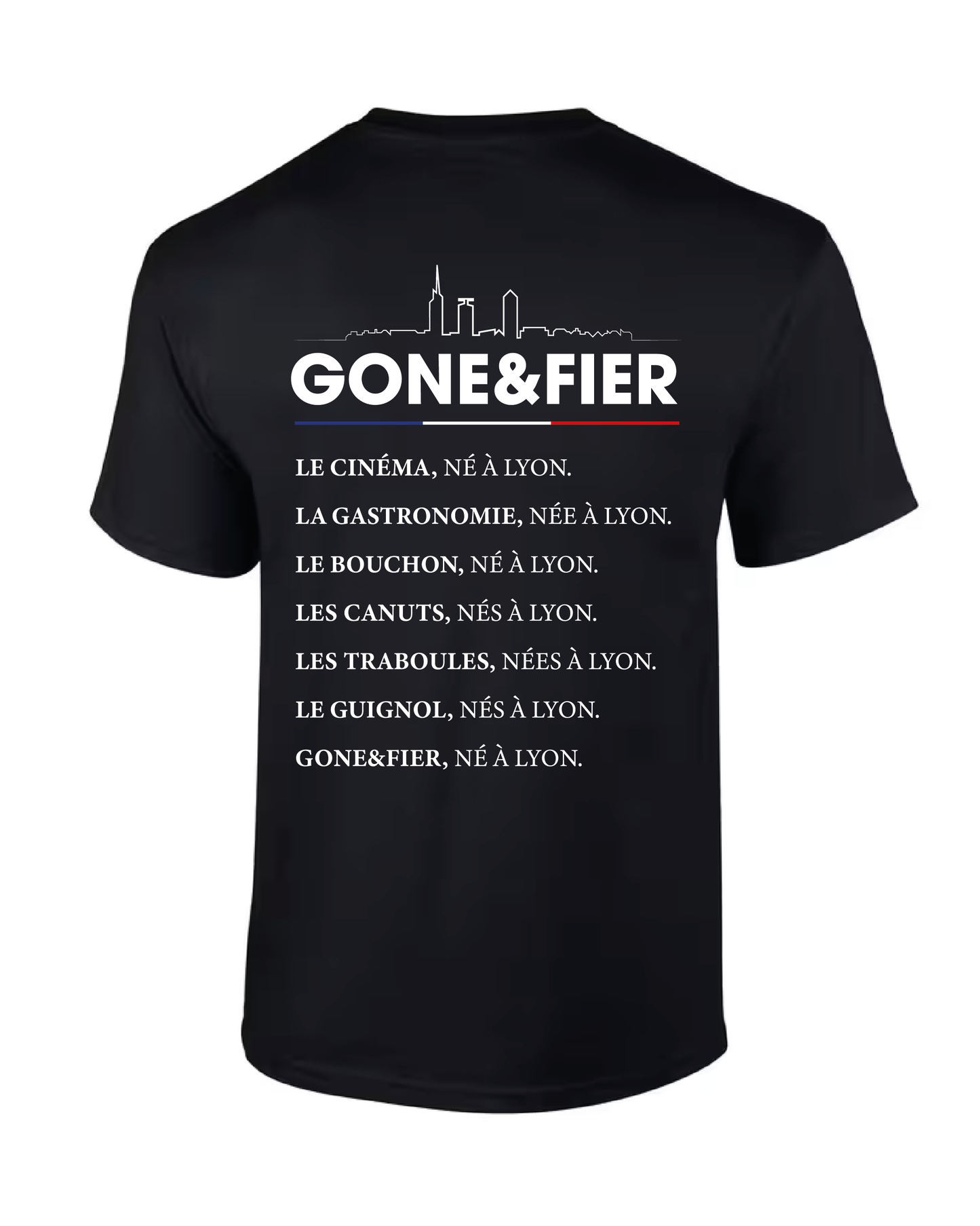 T-shirt Skyline Gone & Fier marque streetwear lyonnaise